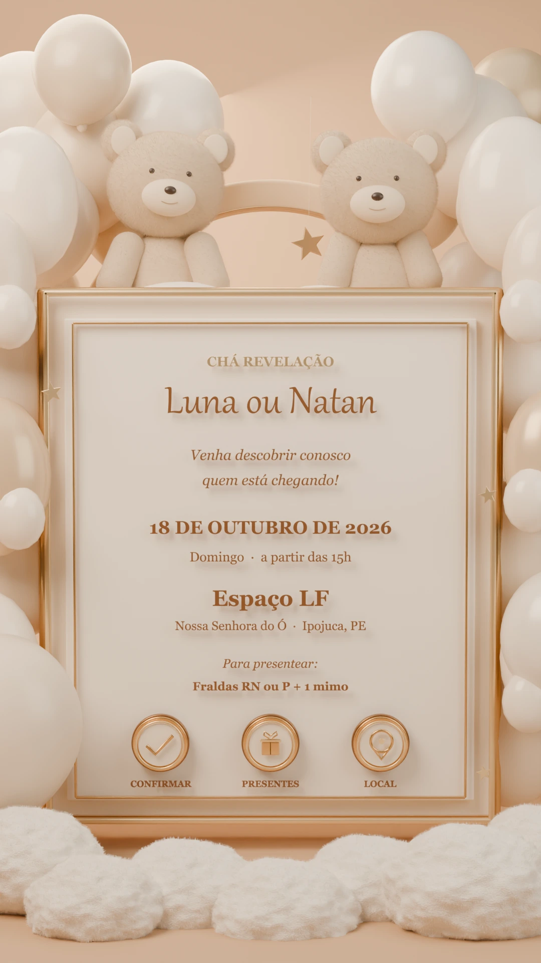 Cena 3D com o ursinho esquerdo mais alto e o direito com os braços para baixo junto ao corpo e olhando para a câmera. Inscrições no convite: Chá revelação de Luna ou Natan, 18 de outubro de 2026, domingo a partir das 15h, no Espaço LF em Nossa Senhora do Ó, Ipojuca, PE. Presente: um pacote de fraldas RN ou P mais um mimo. Três medalhões dourados permitem confirmar presença, consultar presentes e abrir a localização.